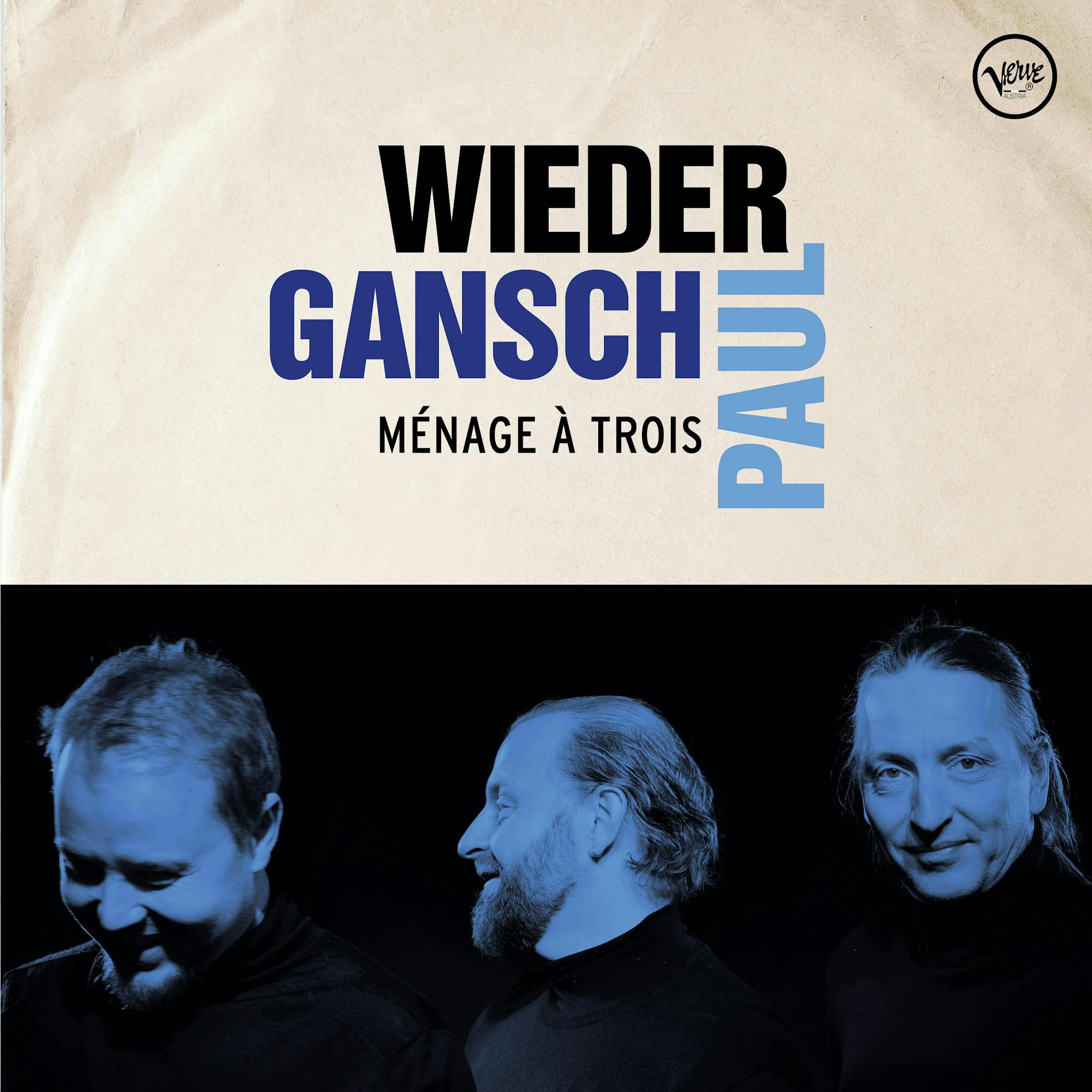 Wieder, Gansch & Paul - Ménage à Trois